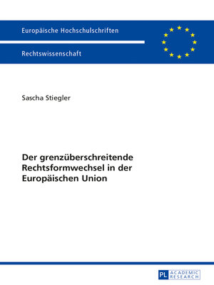 cover image of Der grenzueberschreitende Rechtsformwechsel in der Europaeischen Union